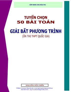 Tuyển chọn 50 bài toán giải bất phương trình - Ôn thi THPT quốc gia